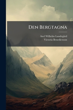 Paperback Den Bergtagna: En Kärlekens Tragedi [Swedish] Book