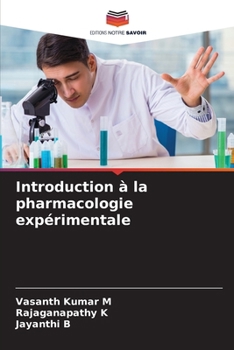 Introduction à la pharmacologie expérimentale (French Edition)