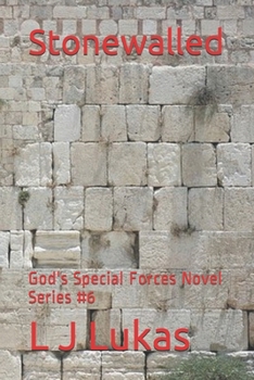 Paperback Stonewalled: God's Special Forces Novel Series #6 Book