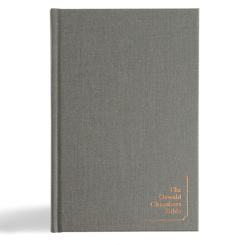 Hardcover CSB Oswald Chambers Bible, Cloth Over Board: Includes My Utmost for His Highest Devotional and Other Select Works by Oswald Chambers Book
