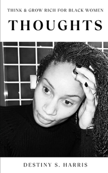 Think & Grow Rich For Black Women: Thoughts