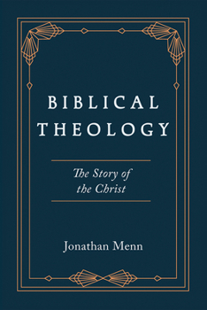 Hardcover Biblical Theology: The Story of the Christ Book