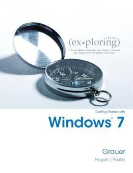 Paperback Exploring Getting Started with Windows 7 Book