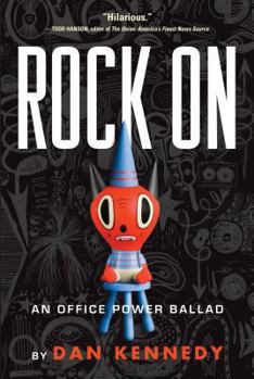 Paperback Rock on: An Office Power Ballad Book