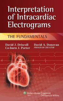 Spiral-bound Interpretation of Intracardiac Electrograms: The Fundamentals Book