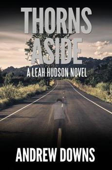 Paperback Thorns Aside: A Leah Hudson Thriller Book