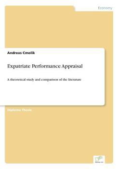 Paperback Expatriate Performance Appraisal: A theoretical study and comparison of the literature Book