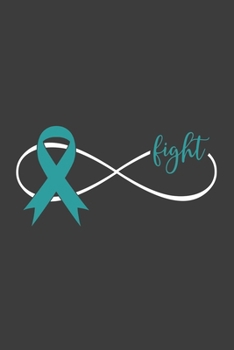 Writing About My Health Journey with Ovarian Cancer: College Ruled Notebook (Infinity Fight Teal Awareness Ribbon Cover)