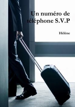 Paperback Un numéro de téléphone S.V.P [French] Book