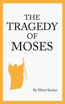 Paperback The Tragedy of Moses Book
