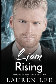 Liam Rising (Demons in New York) - Book #2 of the Demons in New York 