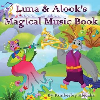 Paperback Luna & Alook's Magical Music Book