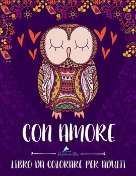 Con Amor: Libro De Colorear Para Adultos