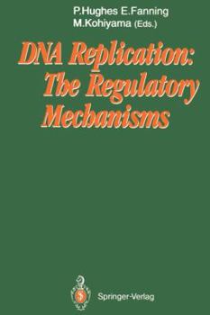 Paperback DNA Replication: The Regulatory Mechanisms Book