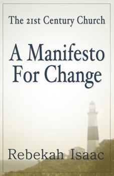 Paperback The 21st Century Church: A Manifesto for Change Book