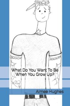 Paperback What Do You Want To Be When You Grow Up? Book