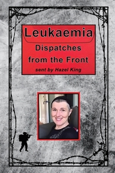 Paperback Leukaemia: Dispatches from the Front Book