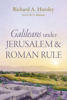 Hardcover Galileans Under Jerusalem and Roman Rule Book