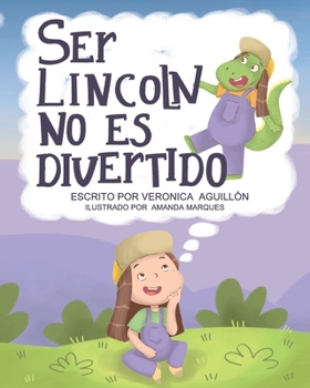 Paperback Ser Lincoln no es divertido [Spanish] Book