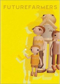 Harvest: Futurefarmers, 1995-2002 (Harvest Time)