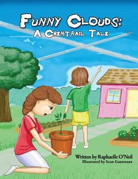 Paperback Funny Clouds: A Chemtrail Tale Book