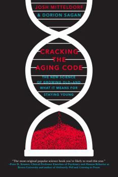 Paperback Cracking the Aging Code: The New Science of Growing Old - And What It Means for Staying Young Book