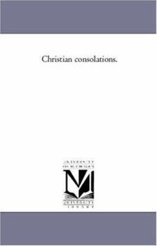 Paperback Christian Consolations. Book