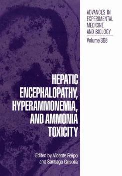 Hepatic Encephalopathy, Hyperammonemia and Toxicity (Advances in Experimental Medicine and Biology)