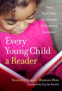 Paperback Every Young Child a Reader: Using Marie Clay's Key Concepts for Classroom Instruction Book