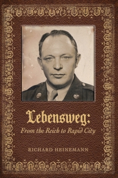 Hardcover Lebensweg: From the Reich to Rapid City Book