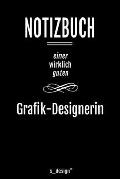 Paperback Notizbuch f?r Grafik-Designer / Grafik-Designerin: Originelle Geschenk-Idee [120 Seiten liniertes blanko Papier ] [German] Book