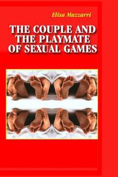 Paperback The Couple and the Playmate of Sexual Games Book
