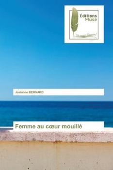 Paperback Femme au coeur mouillé [French] Book