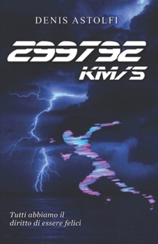 Paperback 299792 km/s: 299792 chilometri al secondo [Italian] Book
