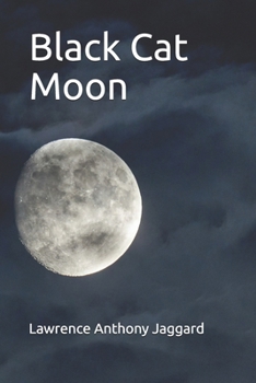 Black Cat Moon: A Full Featured Screenplay in eBook Format