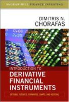 Hardcover Introduction to Derivative Financial Instruments: Bonds, Swaps, Options, and Hedging Book