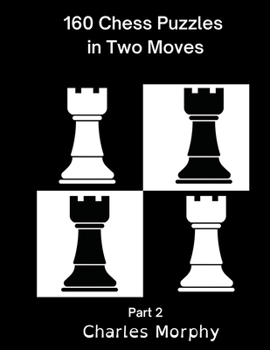 Paperback 160 Chess Puzzles in Two Moves, Part 2 Book