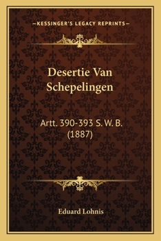 Paperback Desertie Van Schepelingen: Artt. 390-393 S. W. B. (1887) [Dutch] Book