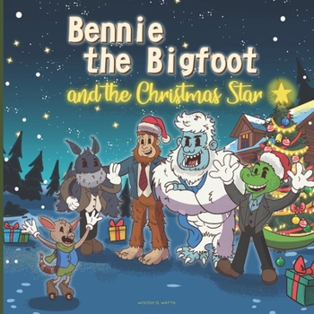 Paperback Bennie the Bigfoot and the Christmas Star Book