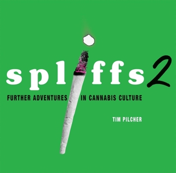 Paperback Spliffs 2: Further Adventures in Cannabis Culture Book