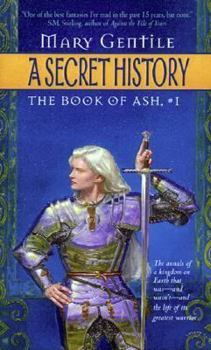 A Secret History - Book #1 of the Book of Ash