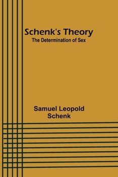 Paperback Schenk's Theory: The Determination of Sex Book