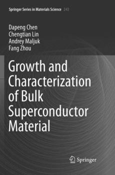Paperback Growth and Characterization of Bulk Superconductor Material Book