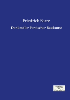 Paperback Denkmäler Persischer Baukunst [German] Book