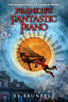 Paperback The Adventures of Frankie More: Frankie's Fantastic Piano Book