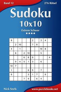 Paperback Sudoku 10x10 - Extrem Schwer - Band 12 - 276 Rätsel [German] Book