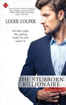 The Stubborn Billionaire - Book #1 of the Muse