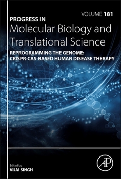 Hardcover Reprogramming the Genome: Crispr-Cas-Based Human Disease Therapy: Volume 181 Book