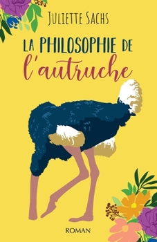 Paperback La philosophie de l'autruche [French] Book