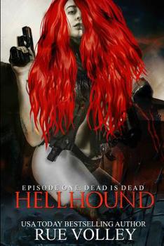 Paperback Hellhound: Episode One (Dead is Dead) Book